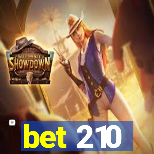 bet 210